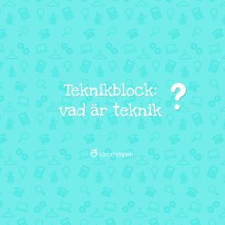 Teknikblock: vad är teknik?