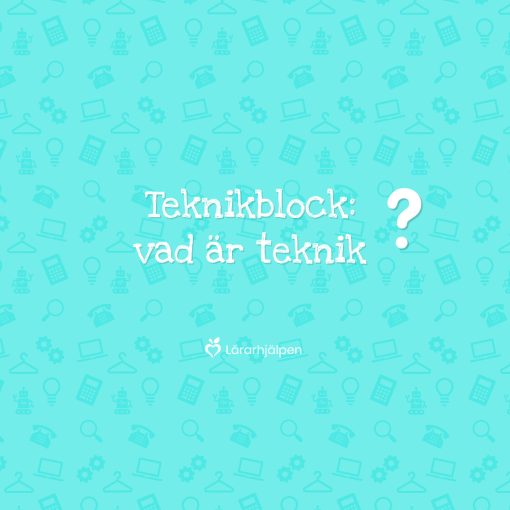 Teknikblock: vad är teknik?