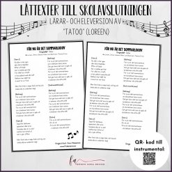 Låttexter till skolavslutningen (Tattoo - Loreen)