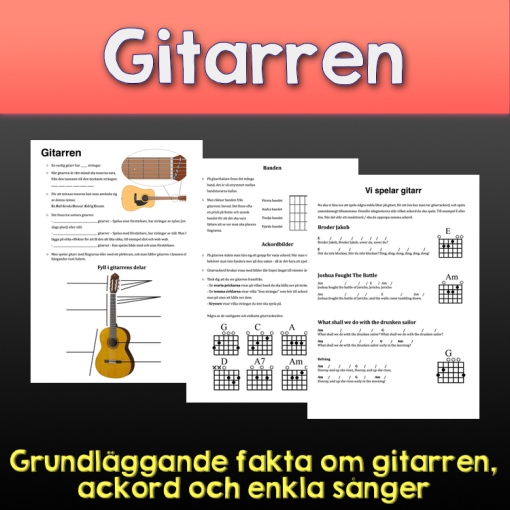 Gitarren - grundläggande genomgång om gitarren, band, ackord, och enkla sånger