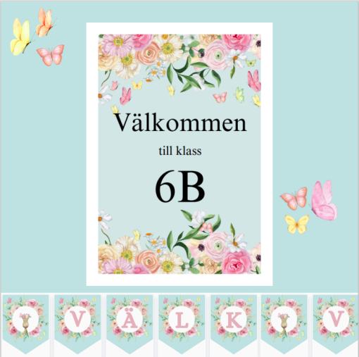 Korridorsskylt & girlang (Välkommen till åk, Välkommen till klass FK-6 A,B,C