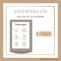 Godmorgon - hälsa på eleverna