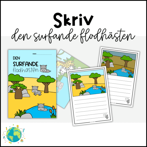 Den surfande flodhästen - Skriv