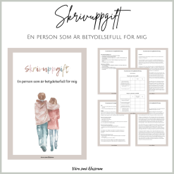 Skrivuppgift - en person som är betydelsefull för dig