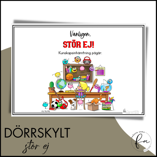 Dörrskylt "Stör Ej! Kunskapsinhämtning pågår!"