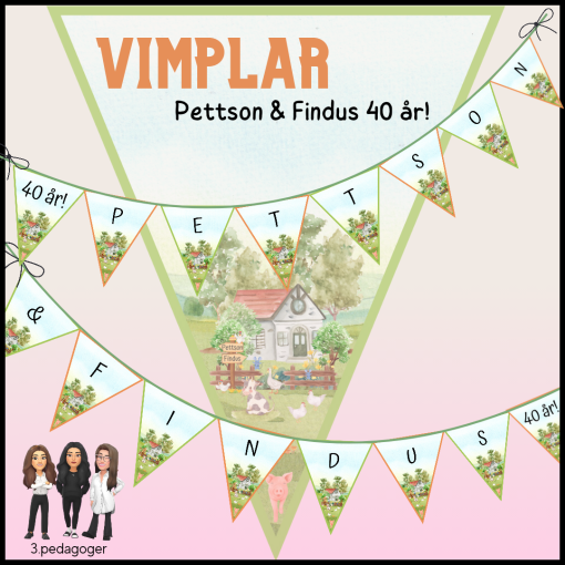Vimplar - Pettson & Findus 40 år!