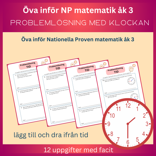 Problemlösning med klockan, öva inför NP matematik åk 3, 12 uppgifter med facit