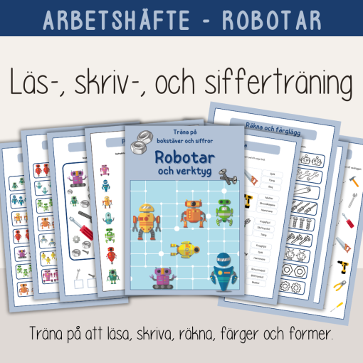 Arbetshäfte bokstäver och siffror - Tema Robotar och verktyg