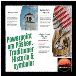 Powerpoint om Påsken. Traditioner Historia & symboler.