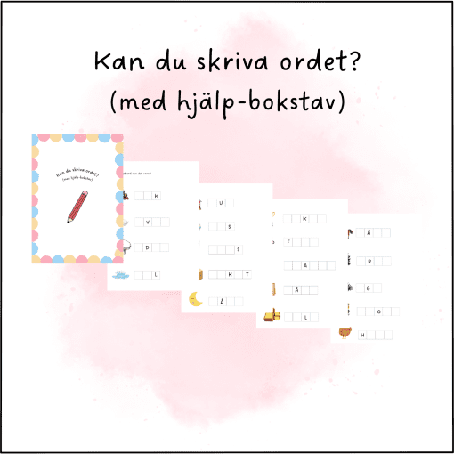 Kan du skriva ordet? (med hjälp-bokstav)