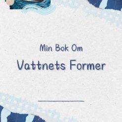 Vattnets former - Arbetshäfte