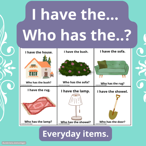 I have the… Who has the..? Everyday items. Common things. Engelskalek.