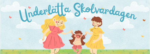 Underlätta Skolvardagen