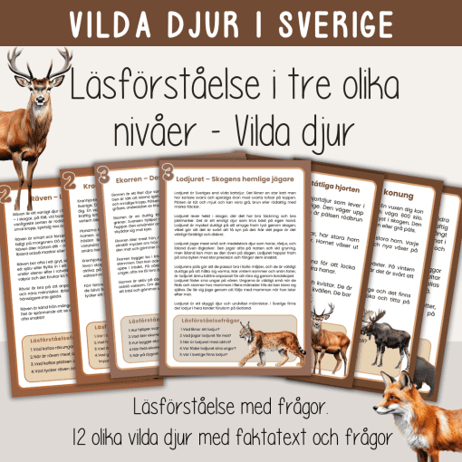 Vilda djur i Sverige - Läsförståelse i tre nivåer.