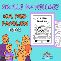 Skulle du hellre? - Kul med Familjen