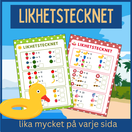 Likhetstecknets betydelse med sommarkänsla, lågstadiet, 2 sidor